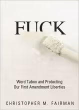 Fuck: Word Taboo and Protecting Our First Amendment Liberties